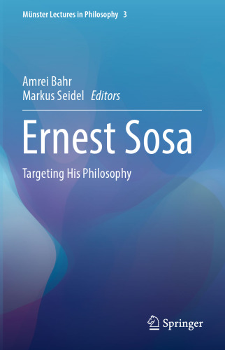 Ernest Sosa: Targeting His Philosophy