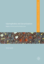 Islamophobia and Securitization : Religion, Ethnicity and the Female Voice 