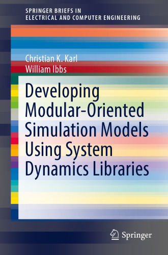 Developing Modular-Oriented Simulation Models Using System Dynamics Libraries