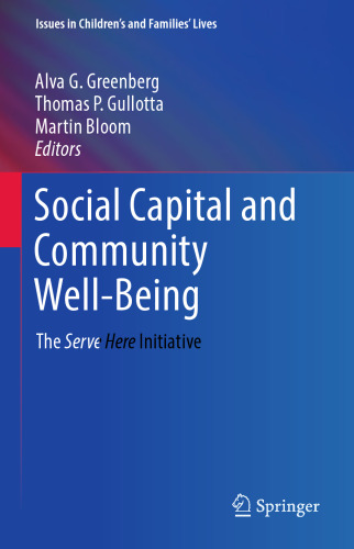 Social Capital and Community Well-Being : The Serve Here Initiative