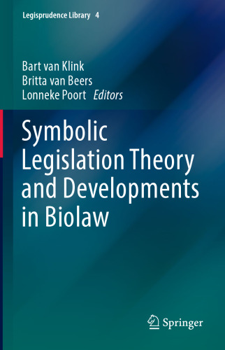 Symbolic Legislation Theory and Developments in Biolaw