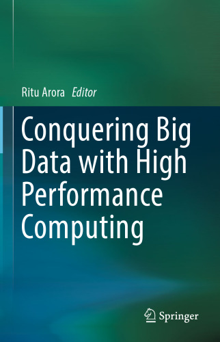 Conquering Big Data with High Performance Computing