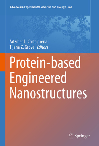 Protein-based Engineered Nanostructures