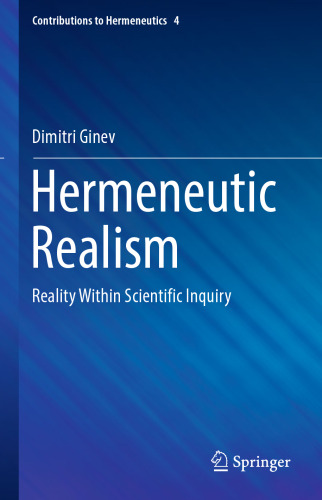 Hermeneutic Realism: Reality Within Scientific Inquiry