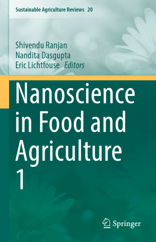 Nanoscience in Food and Agriculture 1