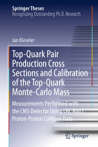 Top-Quark Pair Production Cross Sections and Calibration of the Top-Quark Monte-Carlo Mass: Measurements Performed with the CMS Detector Using LHC Run I Proton-Proton Collision Data 