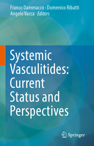 Systemic Vasculitides: Current Status and Perspectives