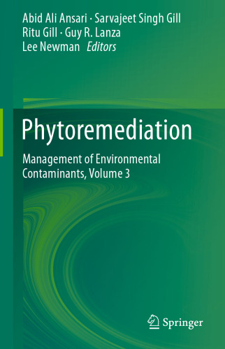 Phytoremediation: Management of Environmental Contaminants, Volume 3