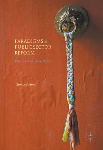 Paradigms and Public Sector Reform: Public Administration of Bhutan