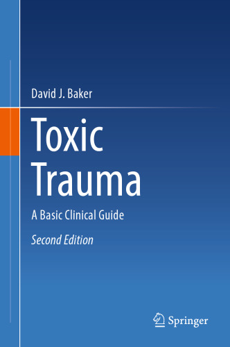 Toxic Trauma: A Basic Clinical Guide