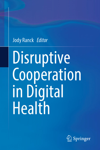 Disruptive Cooperation in Digital Health