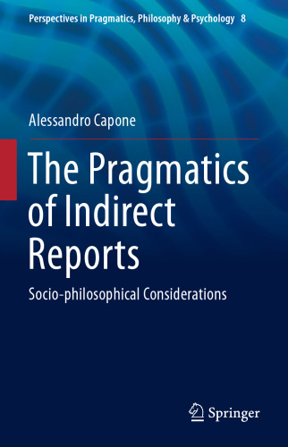 The Pragmatics of Indirect Reports : Socio-philosophical Considerations