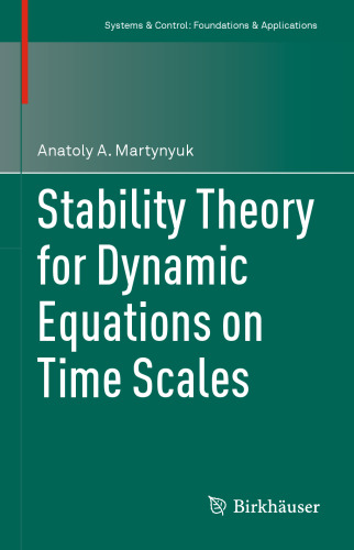 Stability Theory for Dynamic Equations on Time Scales