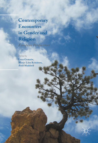 Contemporary Encounters in Gender and Religion: European Perspectives