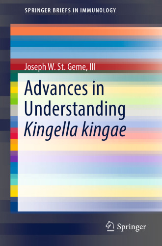 Advances in Understanding Kingella kingae