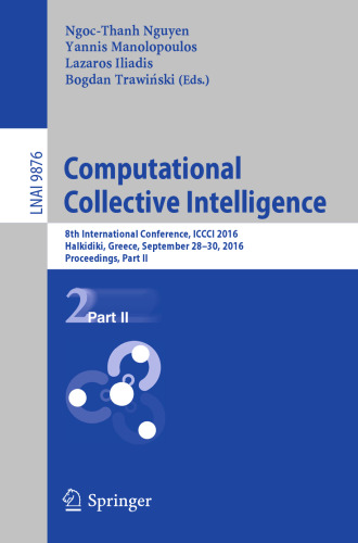 Computational Collective Intelligence: 8th International Conference, ICCCI 2016, Halkidiki, Greece, September 28-30, 2016. Proceedings, Part II