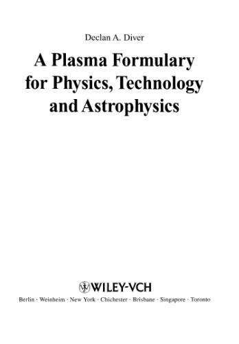 Plasma formulary for physics, technology, astrophysics