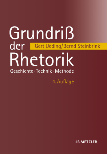 Grundriß der Rhetorik: Geschichte · Technik · Methode