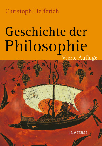 Geschichte der Philosophie: Von den Anfängen bis zur Gegenwart und Östliches Denken