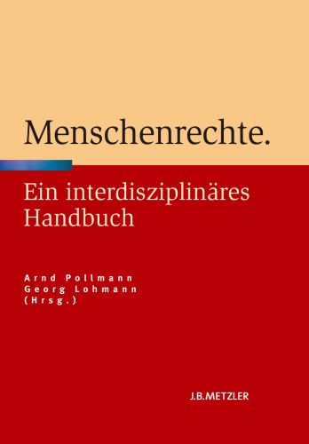 Menschenrechte: Ein interdisziplinäres Handbuch