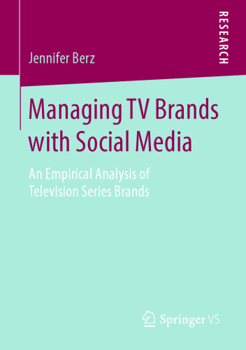 Managing TV Brands with Social Media: An Empirical Analysis of Television Series Brands