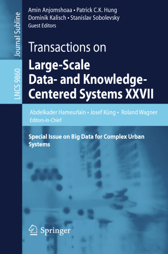 Transactions on Large-Scale Data- and Knowledge-Centered Systems XXVII: Special Issue on Big Data for Complex Urban Systems