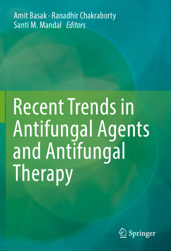 Recent Trends in Antifungal Agents and Antifungal Therapy