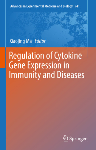 Regulation of Cytokine Gene Expression in Immunity and Diseases