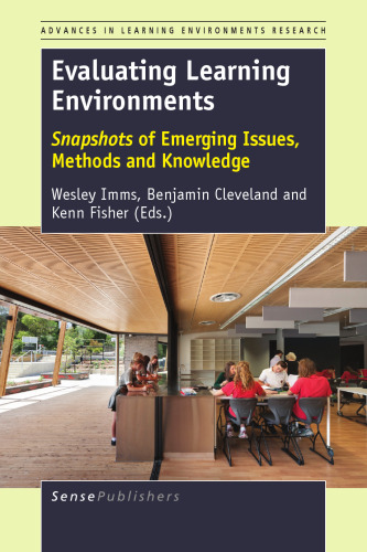 Evaluating Learning Environments: Snapshots of Emerging Issues, Methods and Knowledge