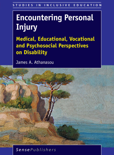 Encountering Personal Injury: Medical, Educational, Vocational and Psychosocial Perspectives on Disability