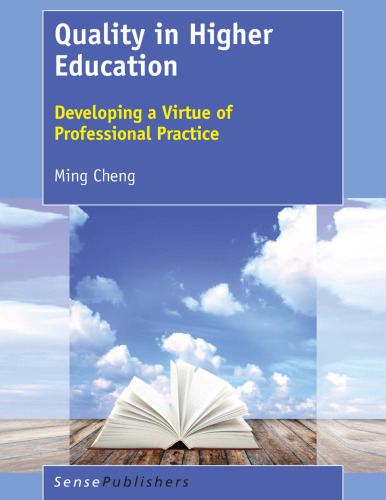 Quality in Higher Education: Developing a Virtue of Professional Practice