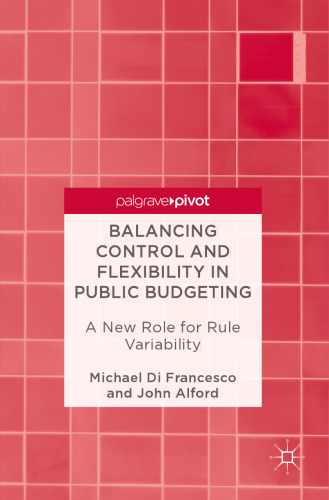 Balancing Control and Flexibility in Public Budgeting: A New Role for Rule Variability