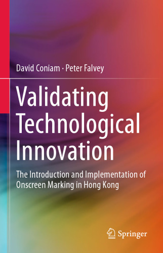 Validating Technological Innovation: The Introduction and Implementation of Onscreen Marking in Hong Kong