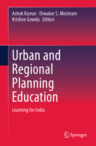 Urban and Regional Planning Education : Learning for India