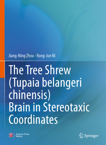 The Tree Shrew (Tupaia belangeri chinensis) Brain in Stereotaxic Coordinates