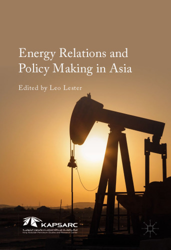 Energy Relations and Policy Making in Asia