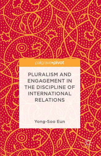 Pluralism and Engagement in the Discipline of International Relations