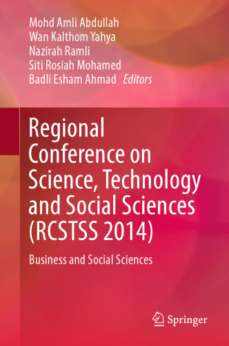 Regional Conference on Science, Technology and Social Sciences (RCSTSS 2014): Business and Social Sciences