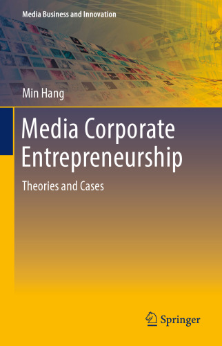 Media Corporate Entrepreneurship: Theories and Cases