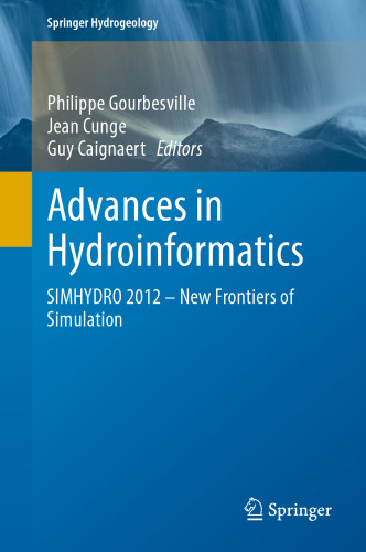 Advances in Hydroinformatics: SIMHYDRO 2012 – New Frontiers of Simulation