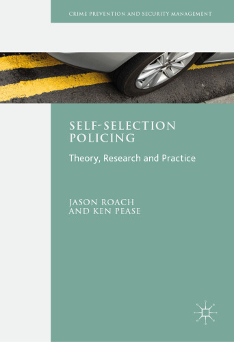 Self-Selection Policing: Theory, Research and Practice