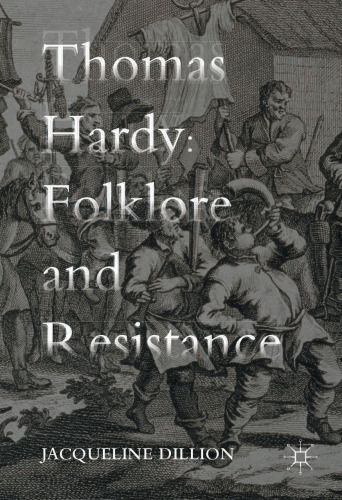 Thomas Hardy: Folklore and Resistance