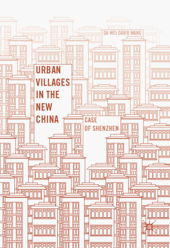 Urban Villages in the New China: Case of Shenzhen