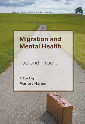 Migration and Mental Health: Past and Present