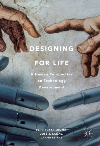 Designing for Life: A Human Perspective on Technology Development