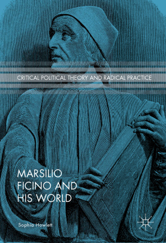 Marsilio Ficino and His World