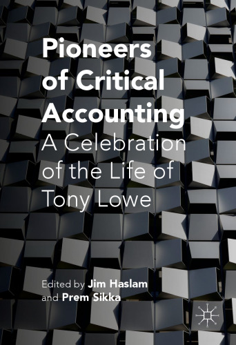 Pioneers of Critical Accounting: A Celebration of the Life of Tony Lowe