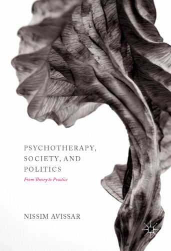 Psychotherapy, Society, and Politics: From Theory to Practice