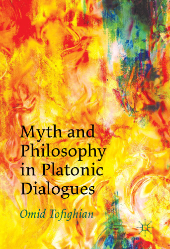 Myth and Philosophy in Platonic Dialogues