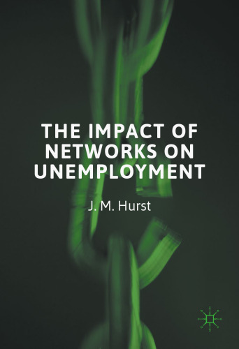 The Impact of Networks on Unemployment